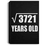 61st Birthday Square Root of 3721 Years Old - Canvas Portrait