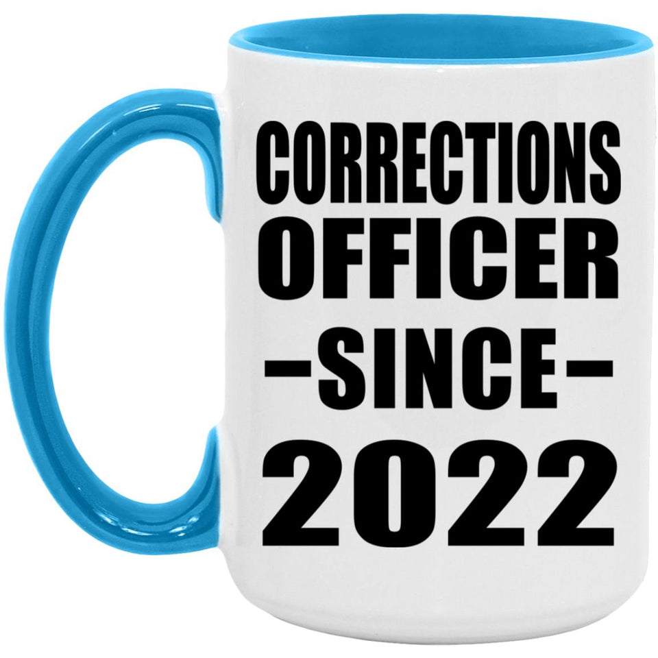Corrections Officer Since 2022 - 15oz Accent Mug Blue