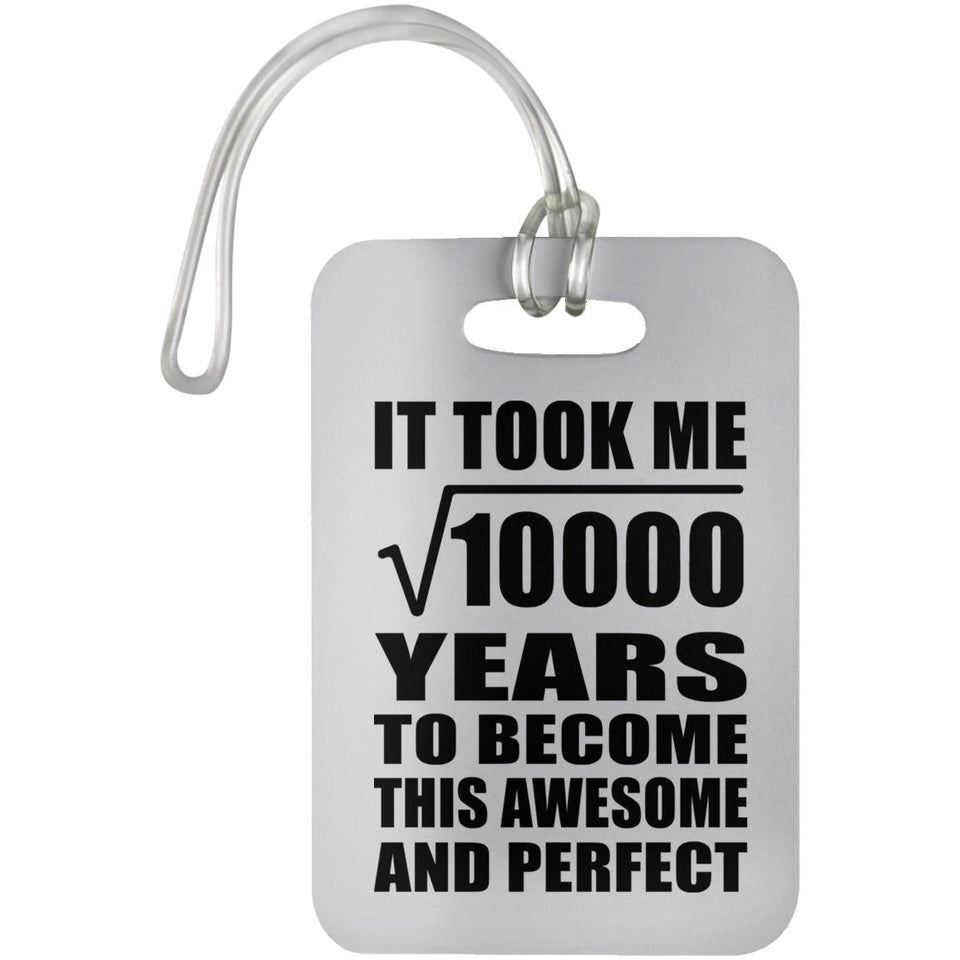 100th Birthday Took Square Root of 10000 Years To Awesome - Luggage Bag Tag