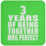 3rd Anniversary 3 Years Of Being Mrs Perfect - Drink Coaster