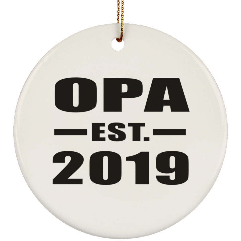 Opa Established EST. 2019 - Circle Ornament