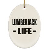 Lumberjack Life - Oval Ornament