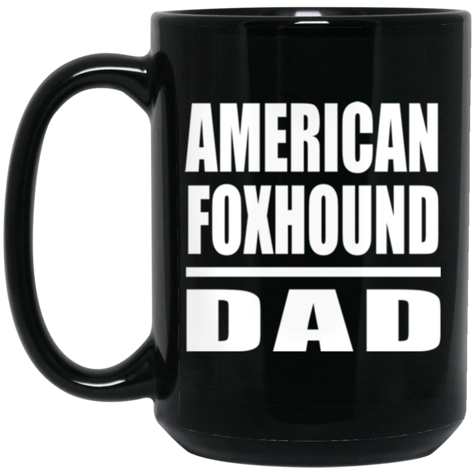 American Foxhound Dad - 15oz Coffee Mug Black