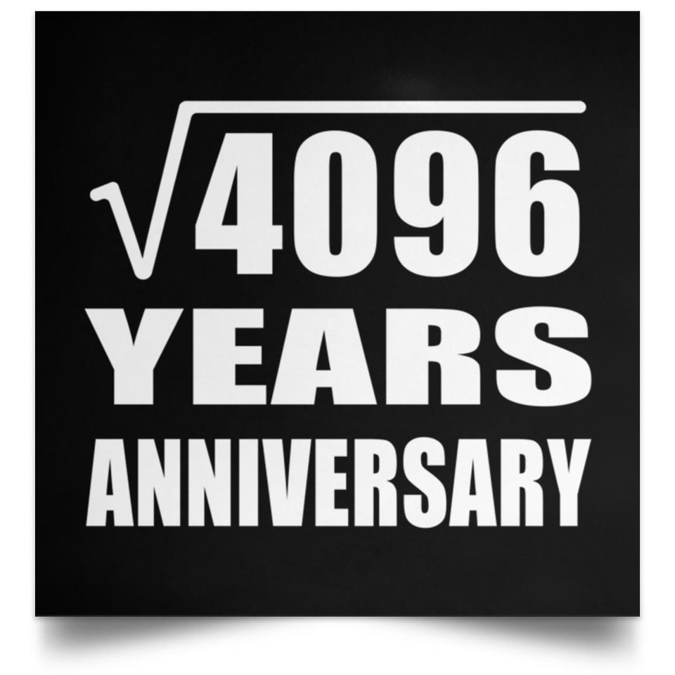 64th Anniversary Square Root of 4096 Years Anniversary - Poster Square