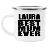 Laura Best Mum Ever - 12oz Camping Mug