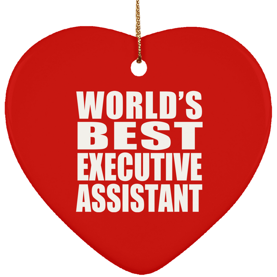 World's Best Executive Assistant - Heart Ornament