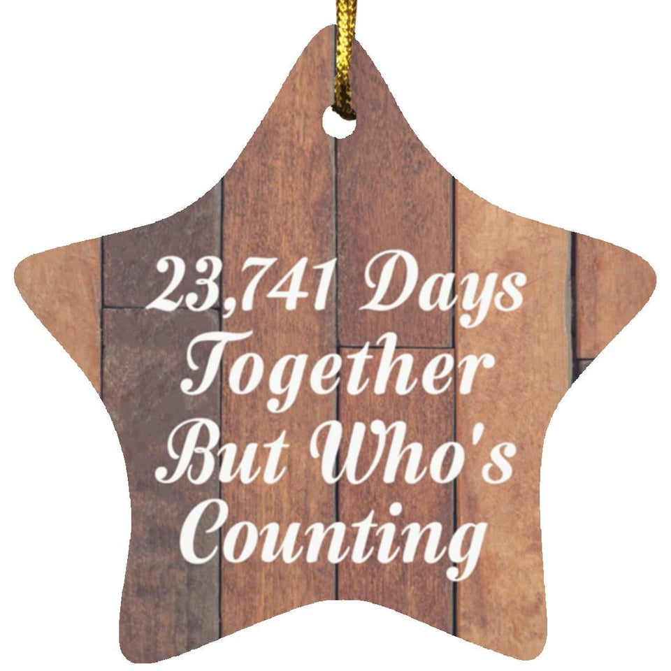 65th Anniversary 23,741 Days Together Who's Counting - Star Ornament E