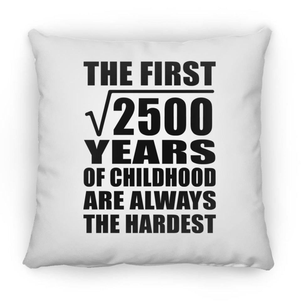 50th Birthday Square Root of 2500 Years of Childhood - Throw Pillow