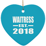 Waitress Established EST. 2018 - Heart Ornament