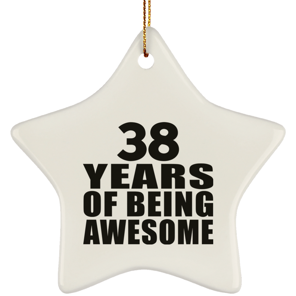 38th Birthday 38 Years Of Being Awesome - Star Ornament