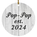 Pop Pop Established Est. 2024 - Circle Ornament F