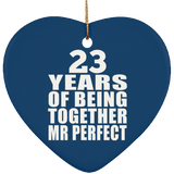 23rd Anniversary 23 Years Of Being Mr Perfect - Heart Ornament