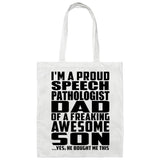 Proud Speech Pathologist Dad Of Awesome Son - Tote Bag White