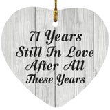 71st Anniversary 71 Years Still In Love After These Years - Heart Ornament F