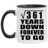 19th Anniversary Square Root of 361 Years Down Forever To Go - 11oz Accent Mug Black