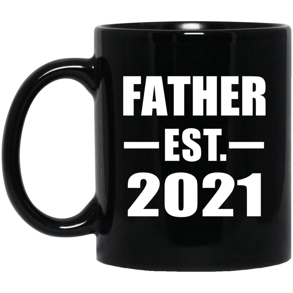 Father Established EST. 2021 - 11oz Coffee Mug Black