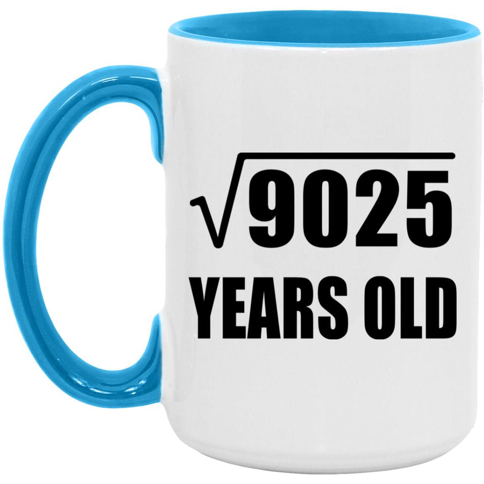 95th Birthday Square Root of 9025 Years Old - 15oz Accent Mug Blue