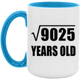 95th Birthday Square Root of 9025 Years Old - 15oz Accent Mug Blue