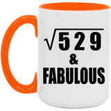 23rd Birthday Square Root of 529 & Fabulous - 15oz Accent Mug Orange