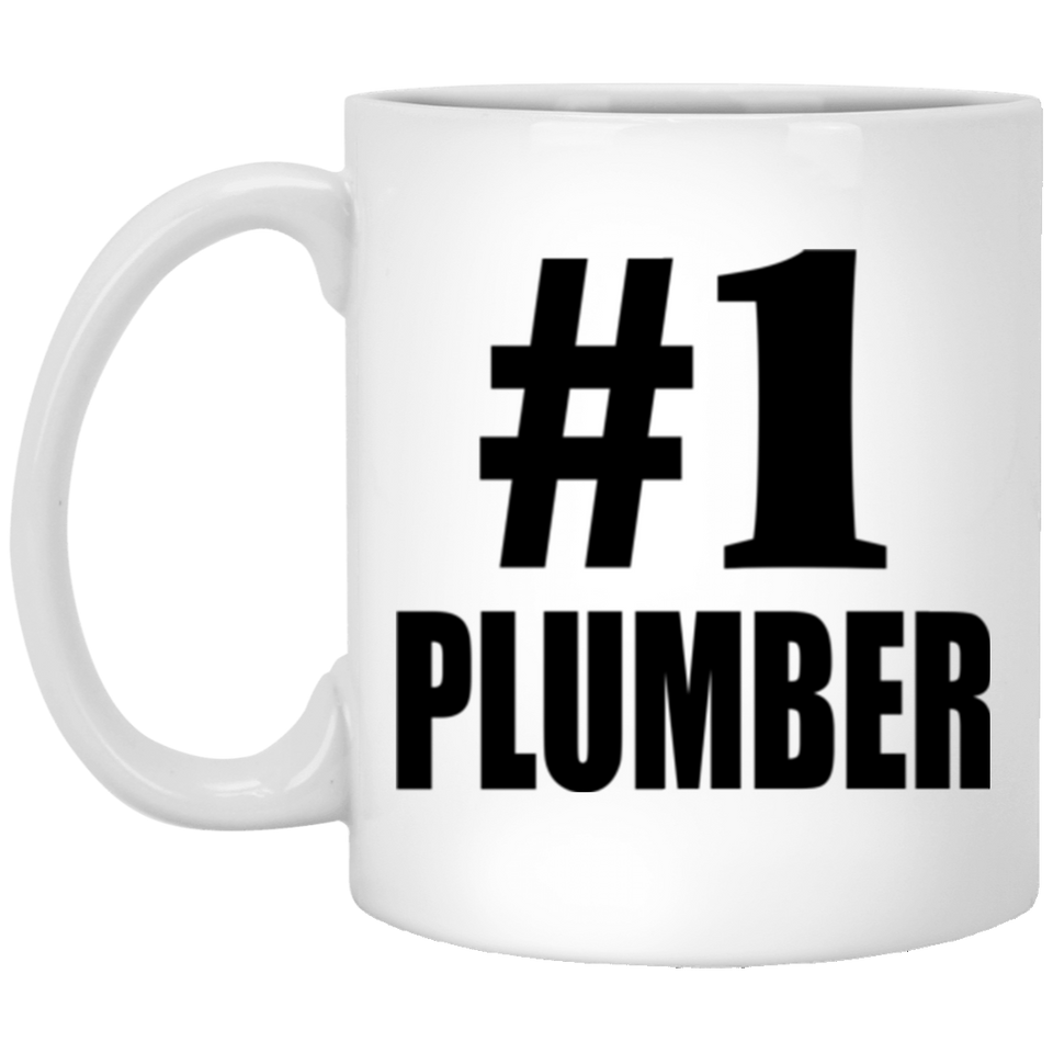Number One #1 Plumber - 11 Oz Coffee Mug