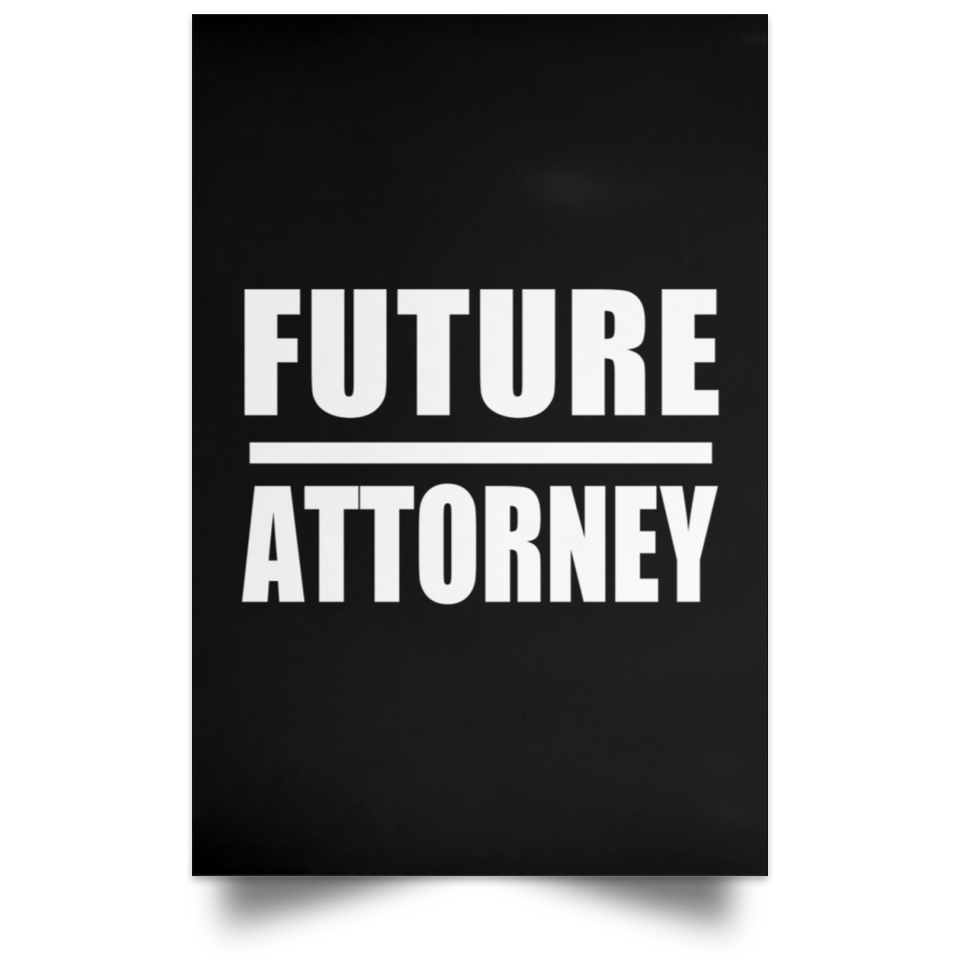 Future Attorney - Poster Portrait