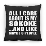 All I Care About Is My Sokoke - Throw Pillow Black