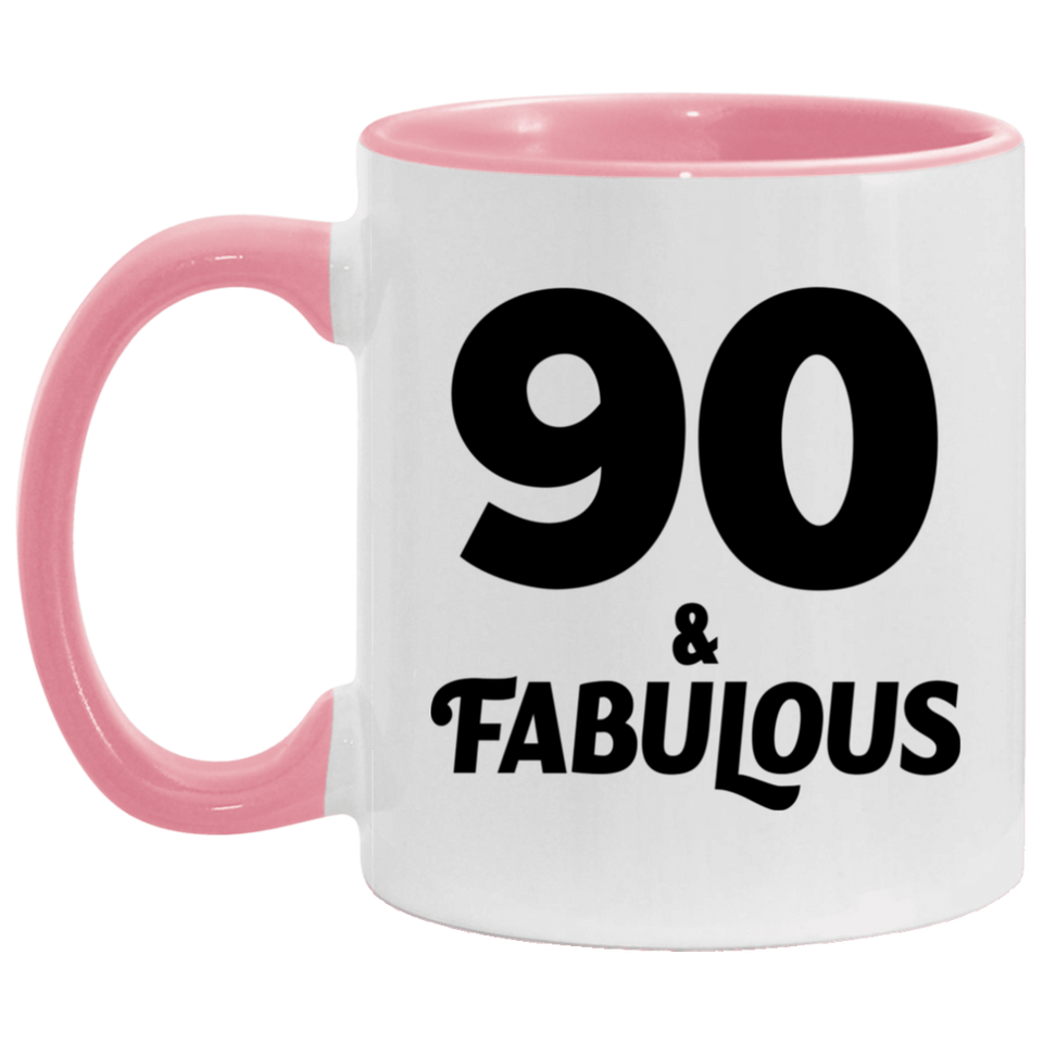 90th Birthday 90 & Fabulous - 11oz Accent Mug Pink