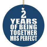 2nd Anniversary 2 Years Of Being Mrs Perfect - Circle Ornament