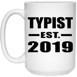 Typist Established EST. 2019 - 15oz Coffee Mug