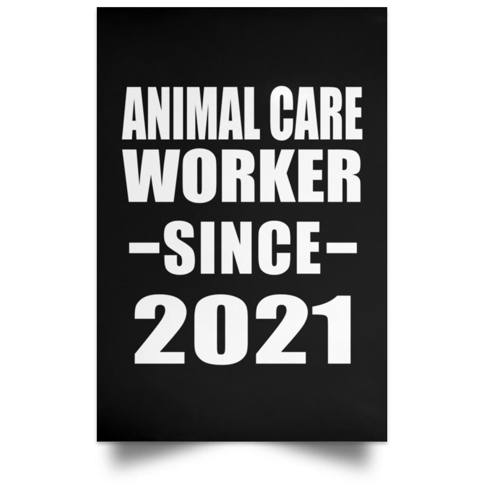 Animal Care Worker Since 2021 - Poster Portrait
