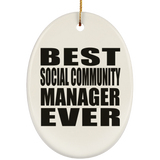 Best Social Community Manager Ever - Oval Ornament
