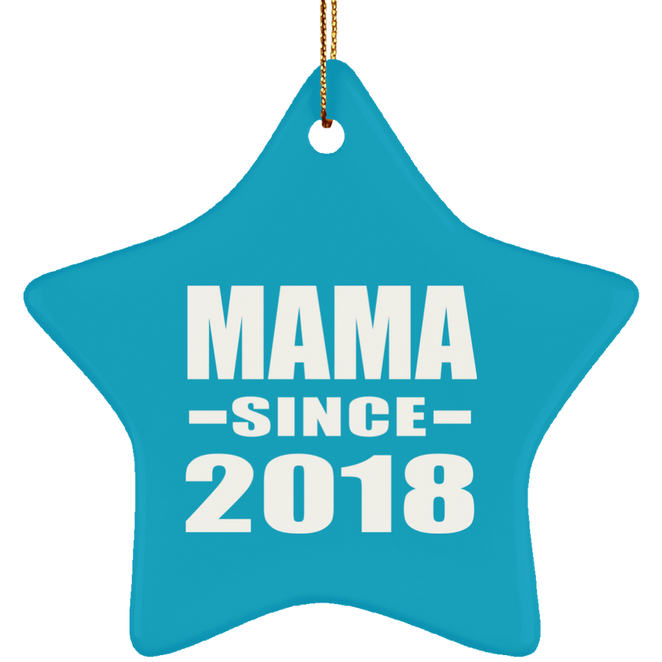 Mama Since 2018 - Star Ornament