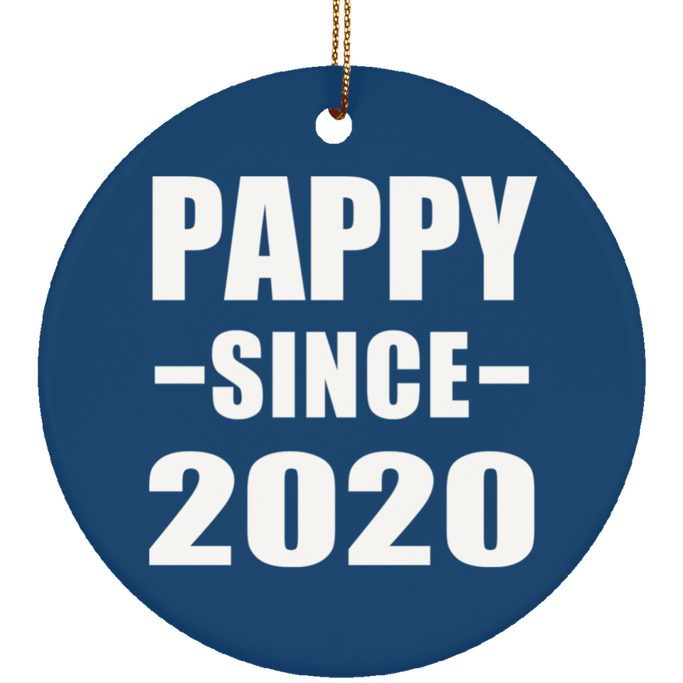 Pappy Since 2020 - Circle Ornament