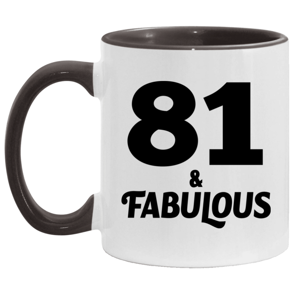 81st Birthday 81 & Fabulous - 11oz Accent Mug Black