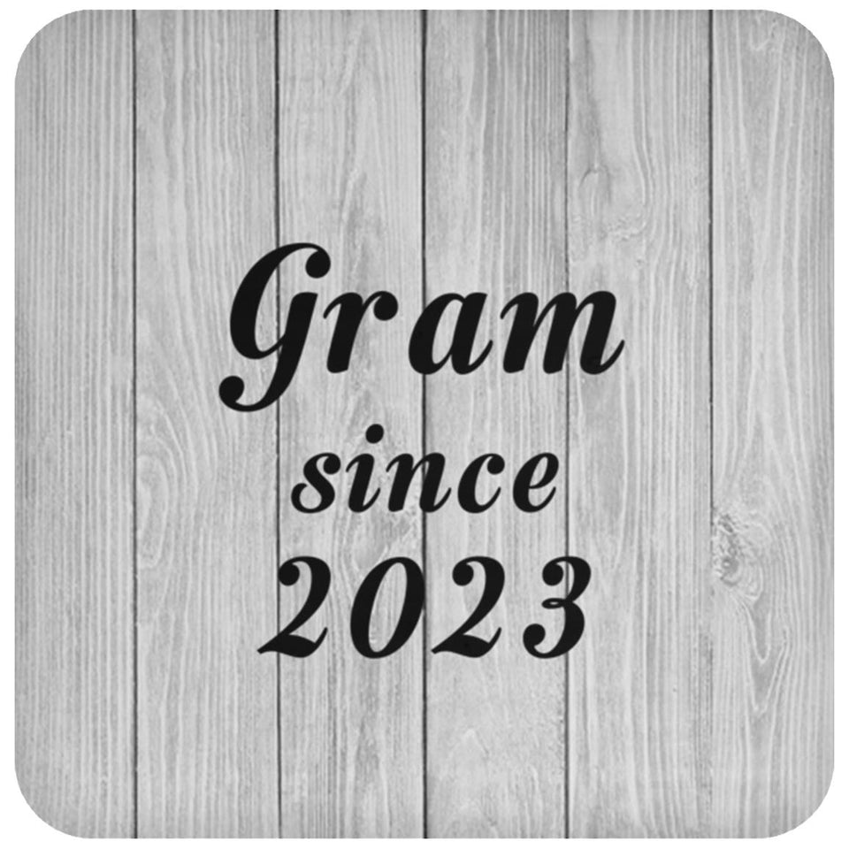 Gram Since 2023 - Drink Coaster F