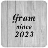 Gram Since 2023 - Drink Coaster F