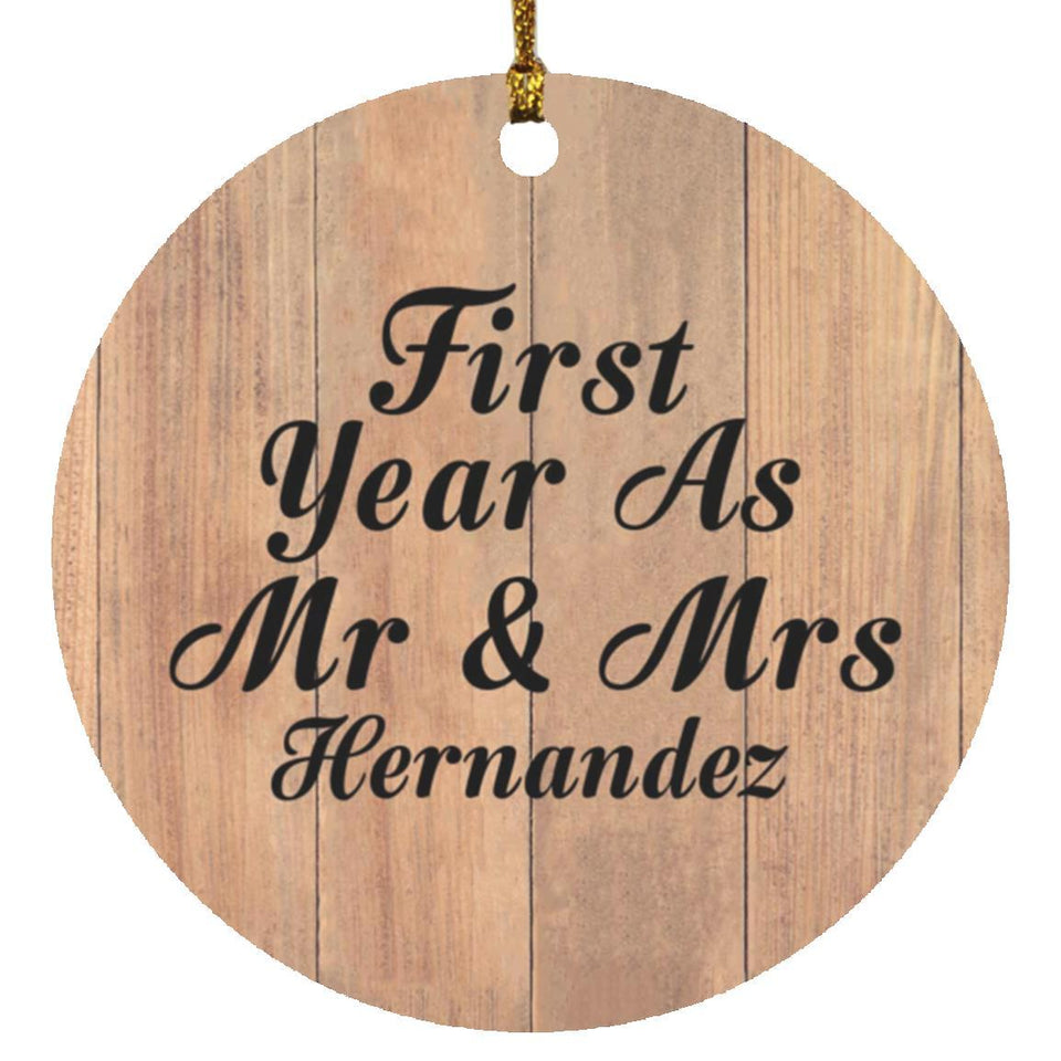 First Year As Mr & Mrs Hernandez - Circle Ornament C