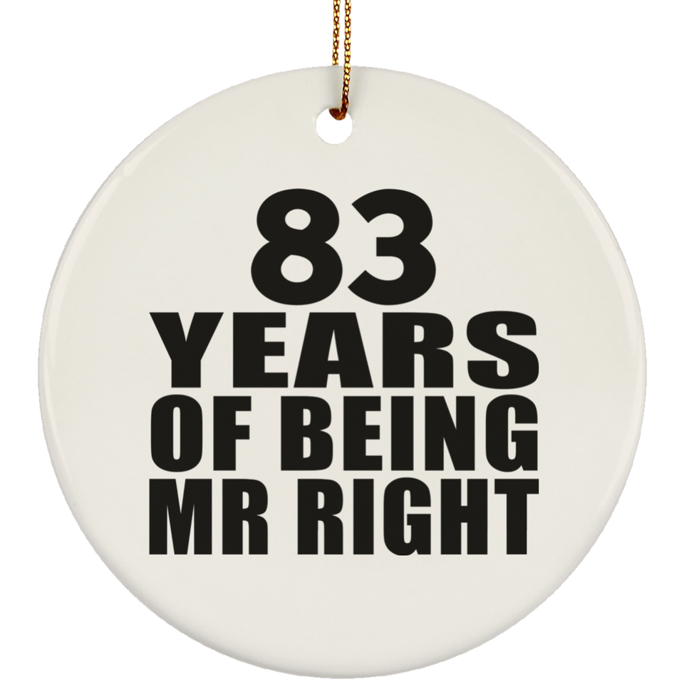 83rd Anniversary 83 Years Of Being Mr Right - Circle Ornament