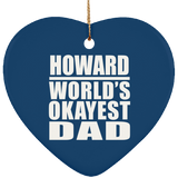 Howard World's Okayest Dad - Heart Ornament