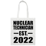 Nuclear Technician Established EST. 2022 - Tote Bag White