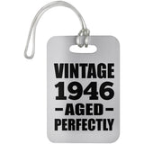 78th Birthday Vintage 1946 Aged Perfectly - Luggage Bag Tag