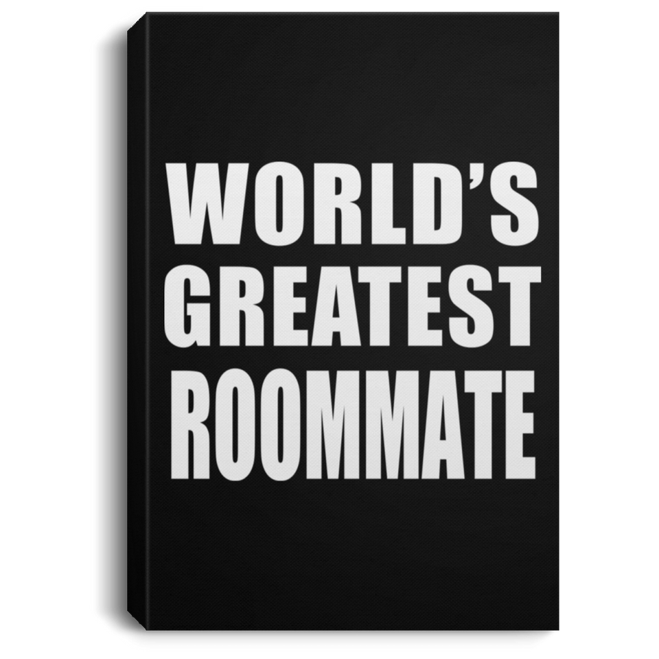 World's Greatest Roommate - Canvas Portrait