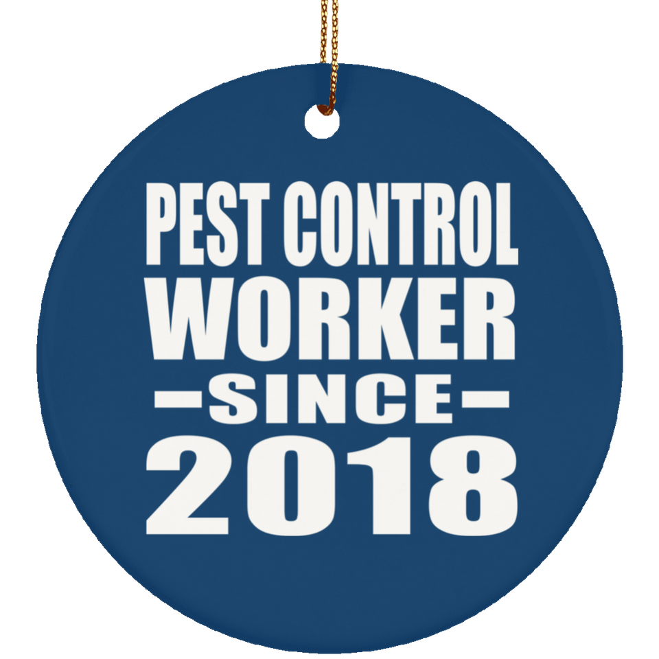 Pest Control Worker Since 2018 - Circle Ornament