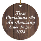 First Christmas As An Amazing Sister In Law 2023 - Circle Ornament D