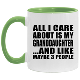 All I Care About Is My Granddaughter - 11oz Accent Mug Green