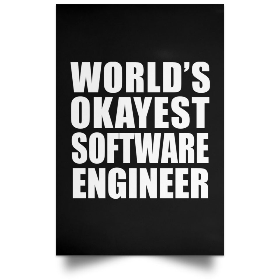World's Okayest Software Engineer - Poster Portrait