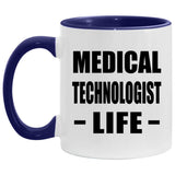 Medical Technologist Life - 11oz Accent Mug Purple