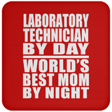 Laboratory Technician By Day World's Best Mom By Night - Drink Coaster