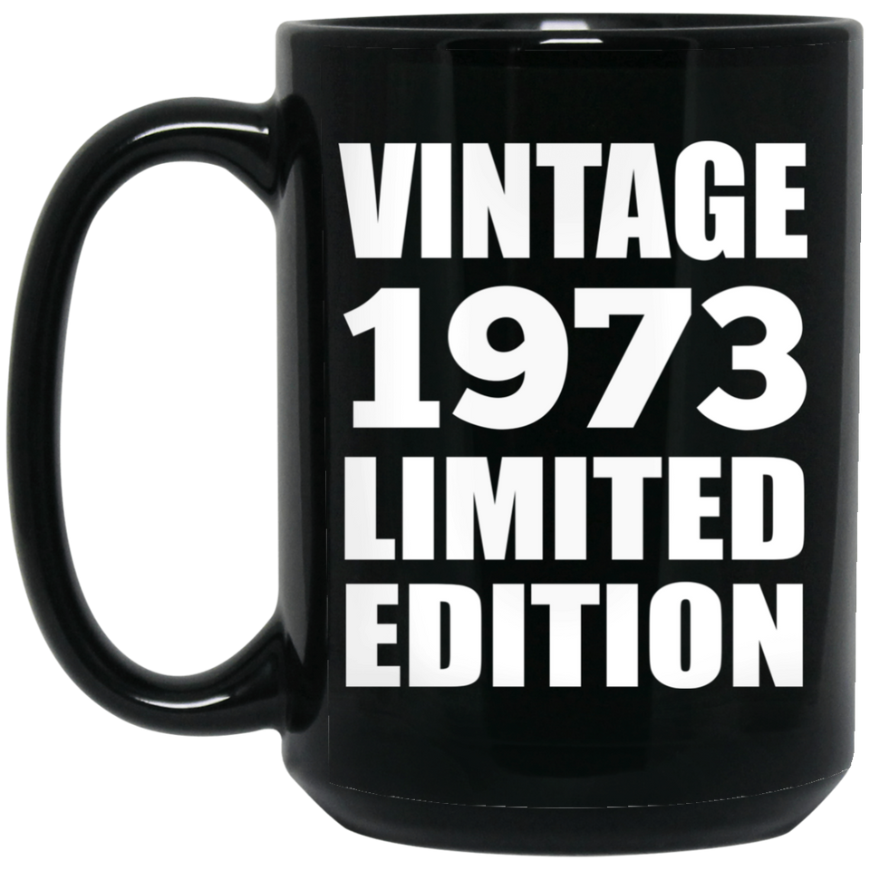 51st Birthday Vintage 1973 Limited Edition - 15oz Coffee Mug Black