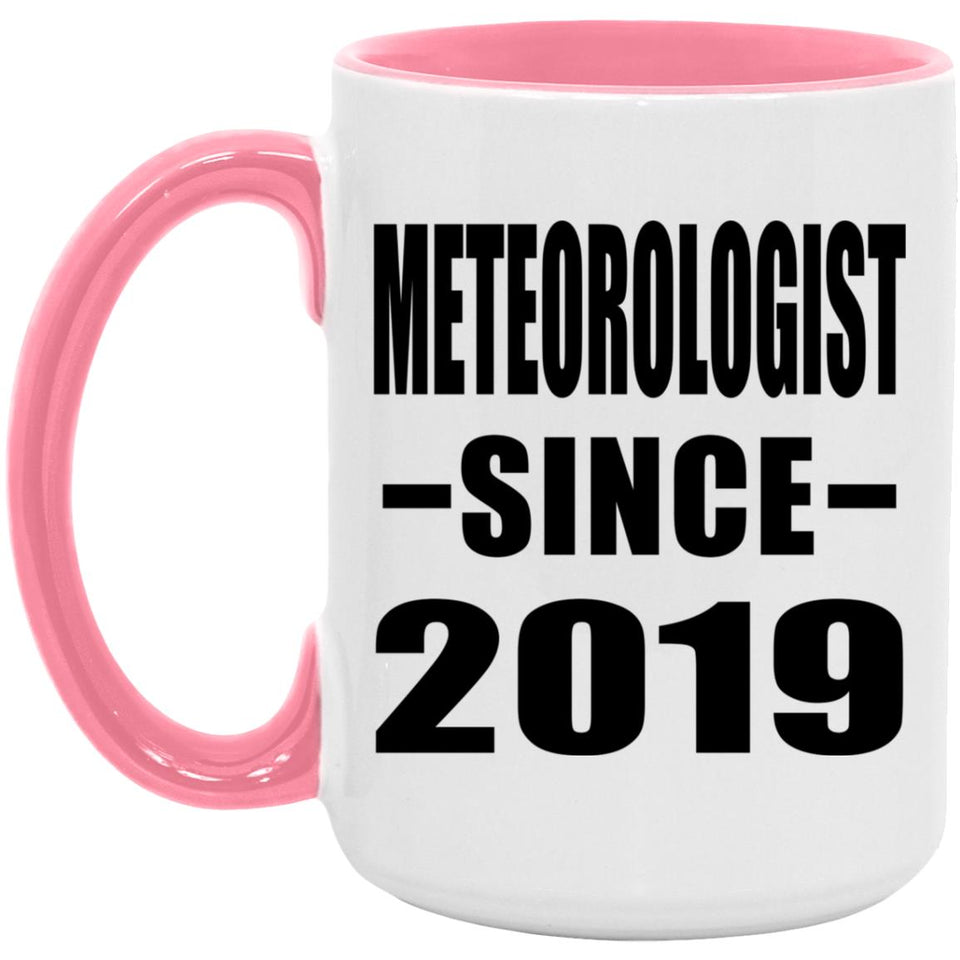 Meteorologist Since 2019 - 15oz Accent Mug Pink